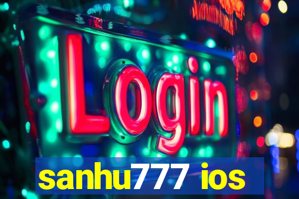 sanhu777 ios