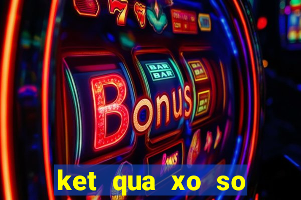 ket qua xo so mien trung thu 3 hang tuan