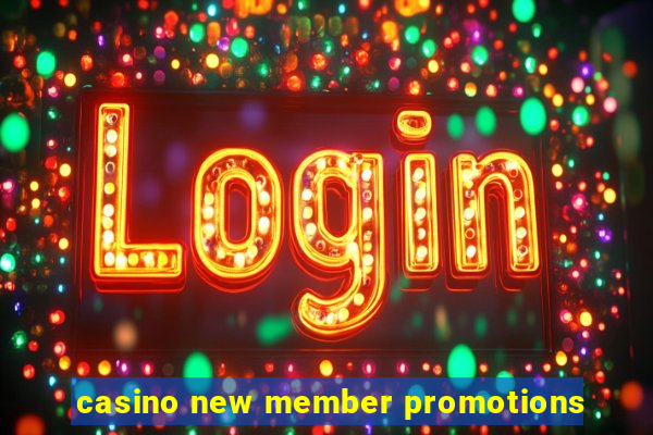 casino new member promotions