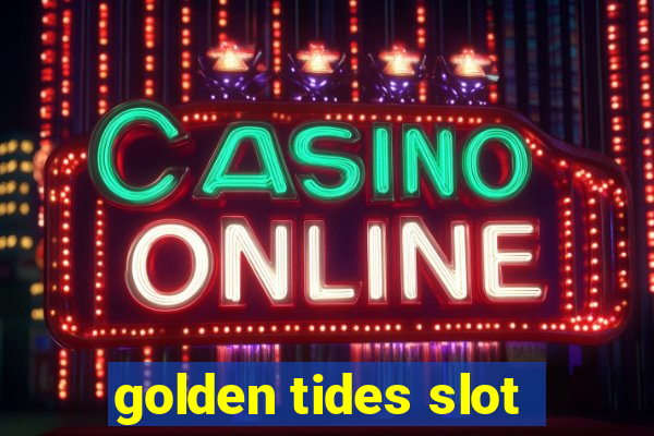 golden tides slot