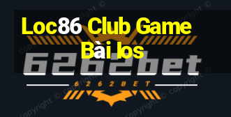 Loc86 Club Game Bài Ios