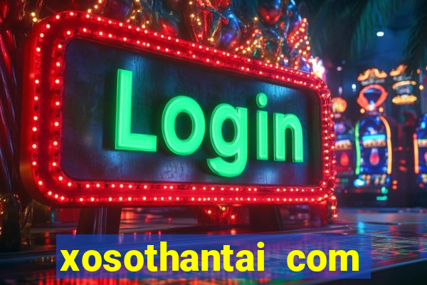 xosothantai com mien nam