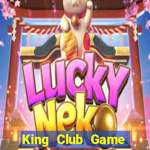 King Club Game Bài Uống Rượu