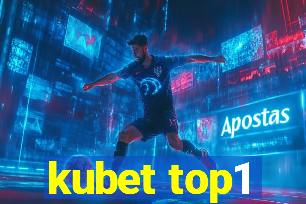 kubet top1