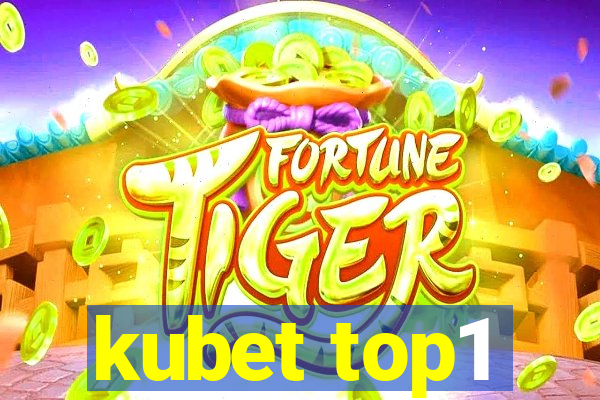 kubet top1