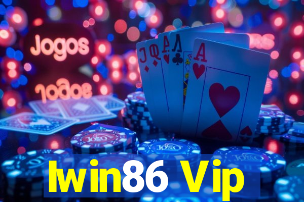 Iwin86 Vip