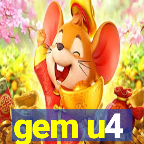 gem u4