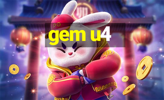 gem u4