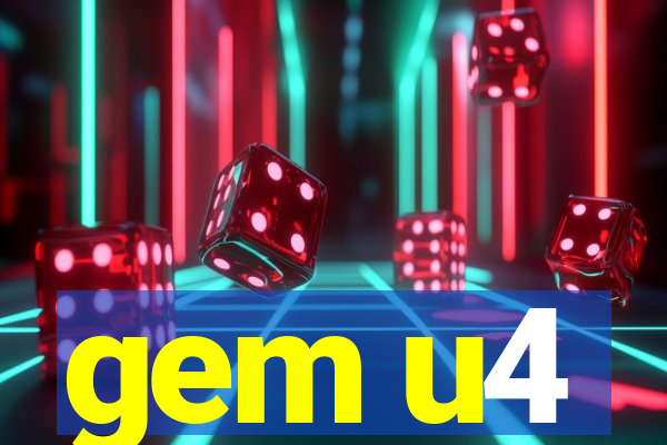 gem u4