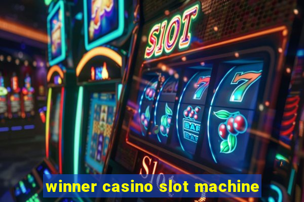 winner casino slot machine