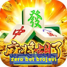 zero bet brojevi