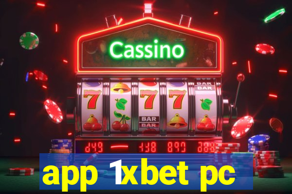 app 1xbet pc