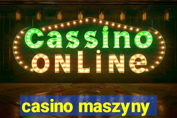 casino maszyny