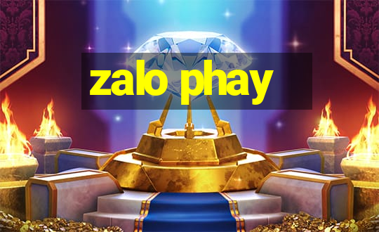 zalo phay