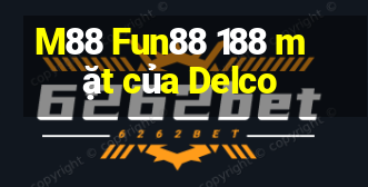 M88 Fun88 188 mặt của Delco