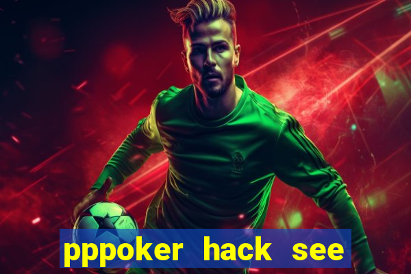 pppoker hack see all cards 20240