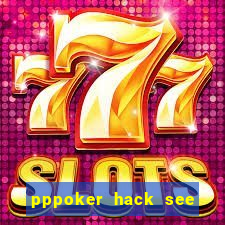 pppoker hack see all cards 20240