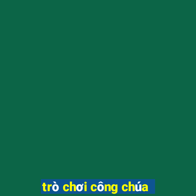 trò chơi công chúa