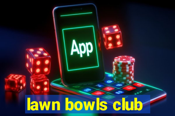 lawn bowls club