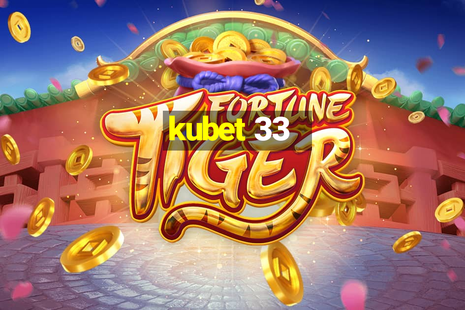 kubet 33