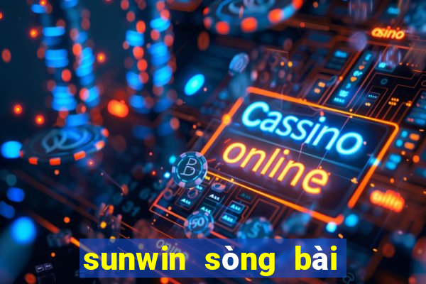 sunwin sòng bài trực tuyến