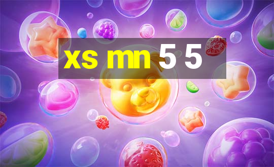 xs mn 5 5