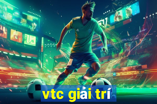 vtc giải trí