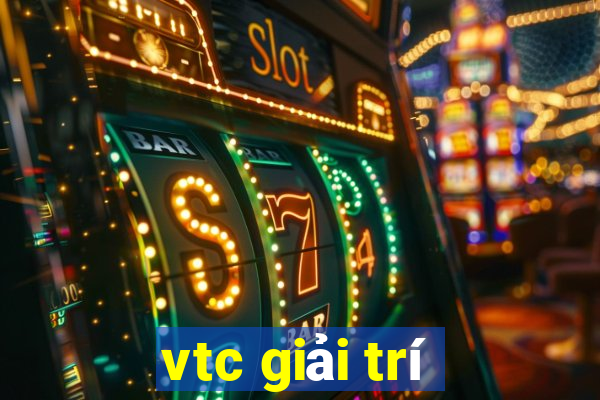 vtc giải trí