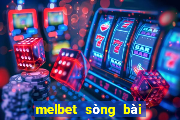 melbet sòng bài trực tuyến