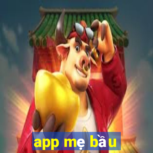 app mẹ bầu