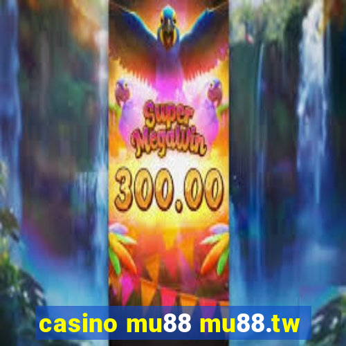 casino mu88 mu88.tw