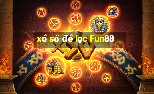 xổ số để lọc Fun88