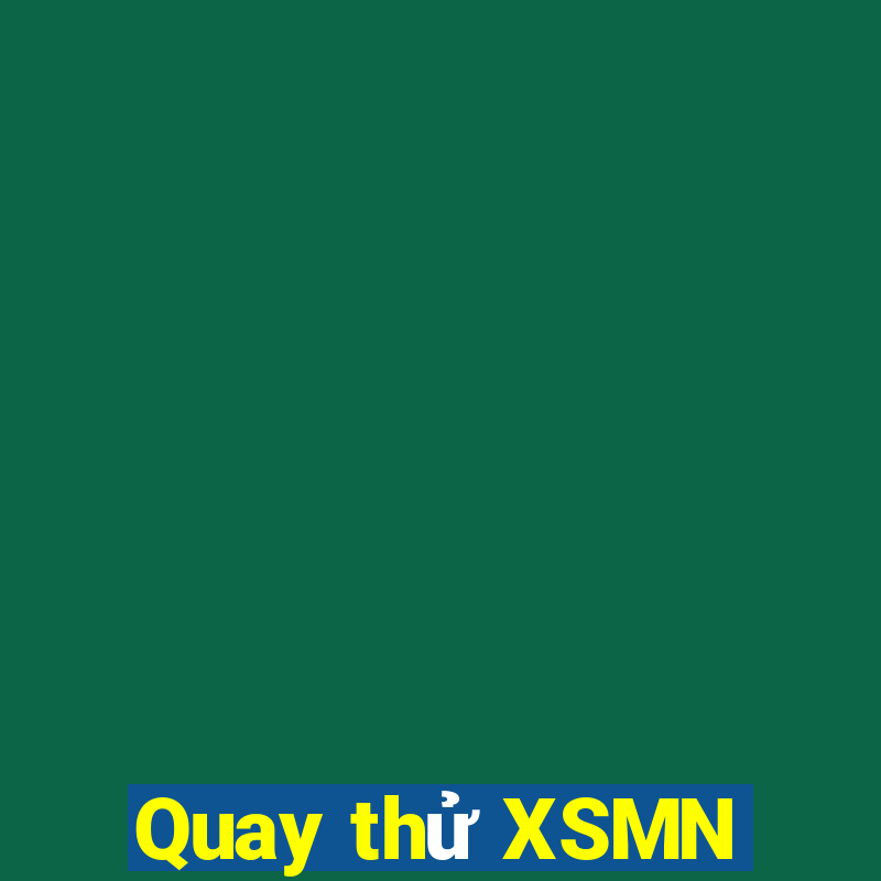 Quay thử XSMN