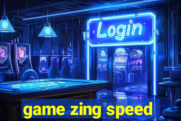 game zing speed