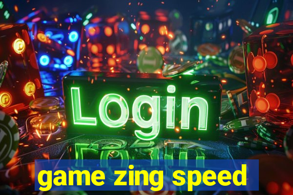 game zing speed