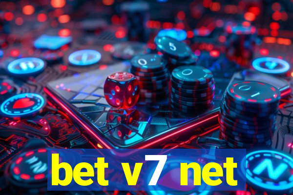 bet v7 net