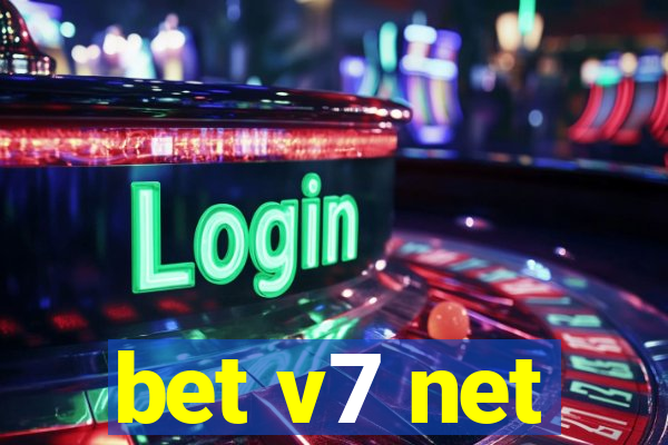 bet v7 net