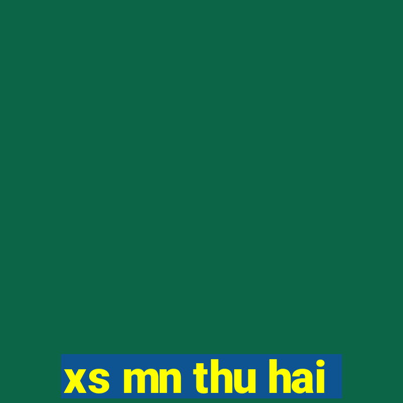 xs mn thu hai