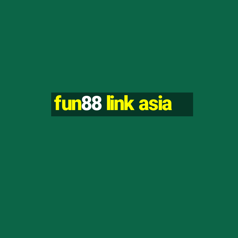 fun88 link asia