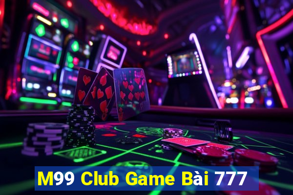 M99 Club Game Bài 777