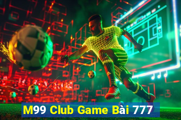 M99 Club Game Bài 777