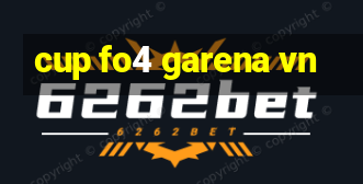 cup fo4 garena vn