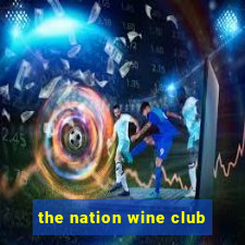 the nation wine club