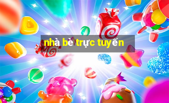 nhà bè trực tuyến