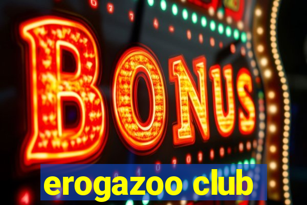 erogazoo club