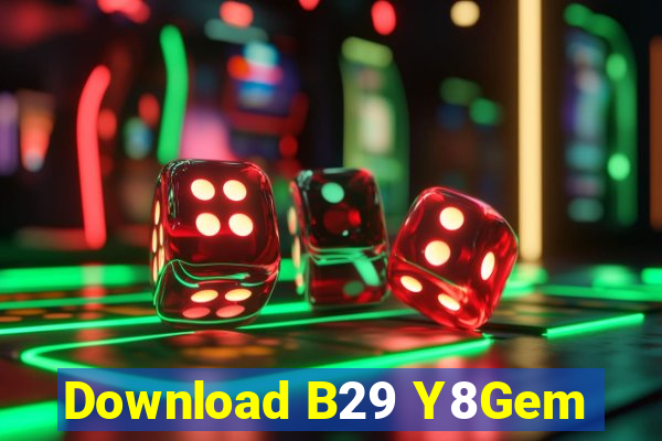 Download B29 Y8Gem