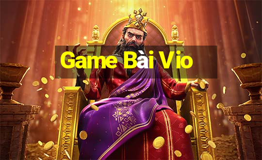 Game Bài Vio