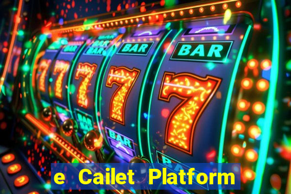 e Cailet Platform Đăng nhập