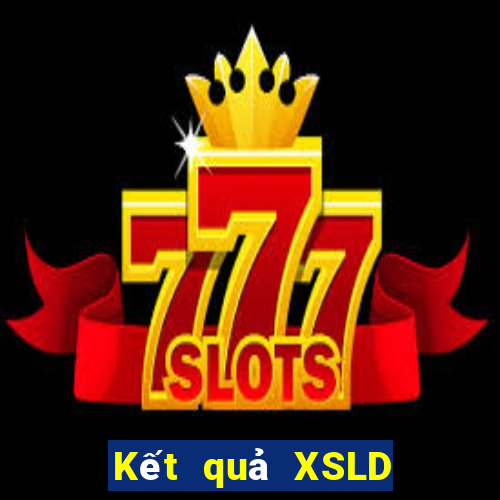 Kết quả XSLD hôm qua