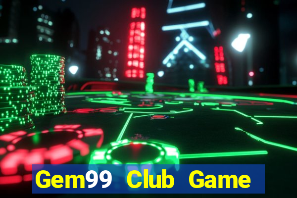 Gem99 Club Game Bài 6789